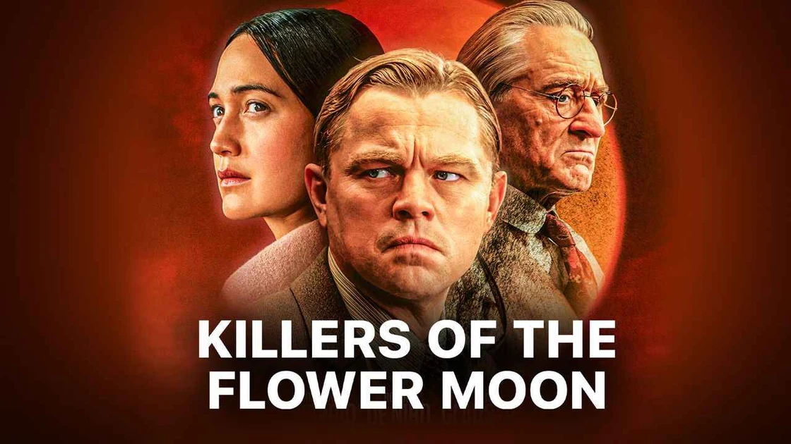 Killers of the Flower Moon — Scorsese-ის განმაპყრობელი ამერიკული ეპოსი